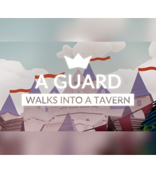 A guard walks into a tavern Steam Key GLOBAL